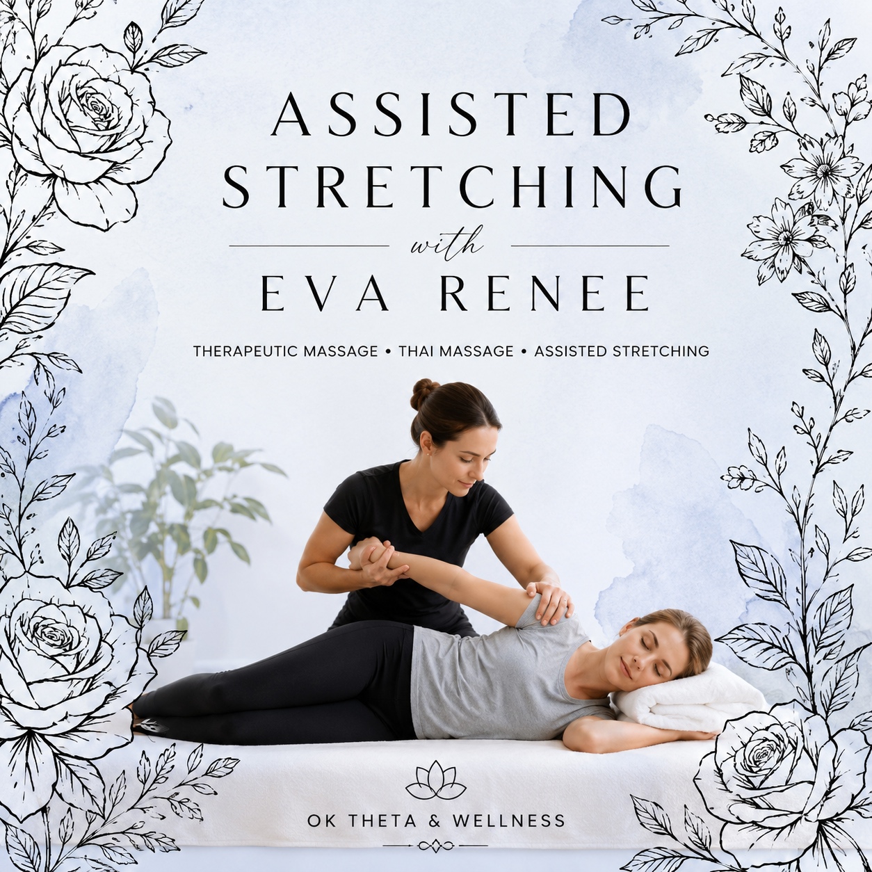 Square promotional graphic for assisted stretching with Eva Renee, featuring elegant floral line art, soft blue watercolor accents, and a therapist gently guiding a client through a side-lying shoulder stretch on a treatment table.
